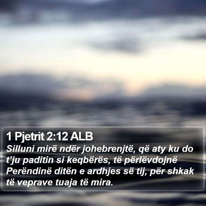 1 Pjetrit 2:12 ALB Bible Study