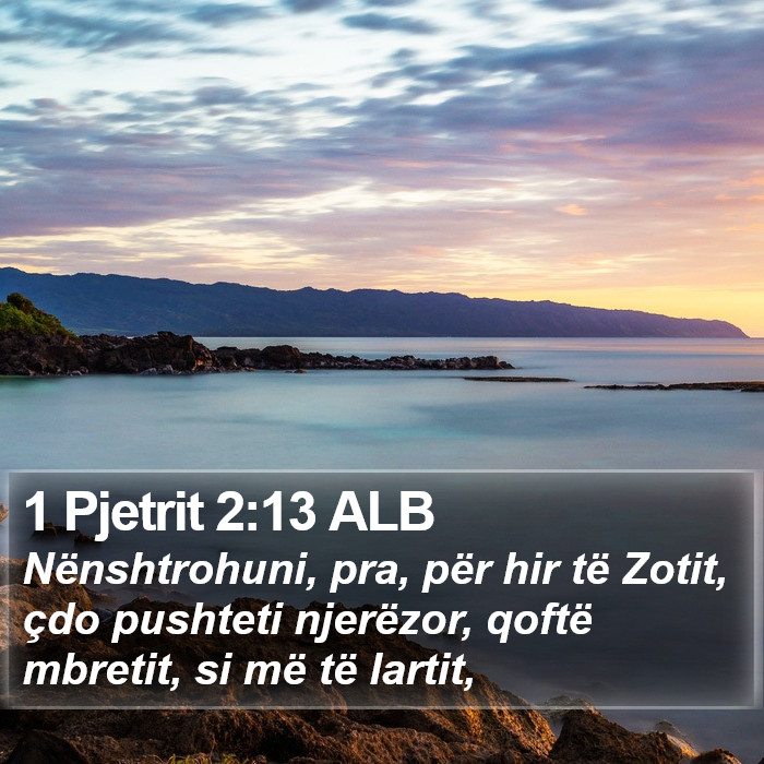 1 Pjetrit 2:13 ALB Bible Study