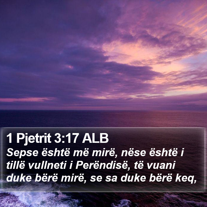 1 Pjetrit 3:17 ALB Bible Study