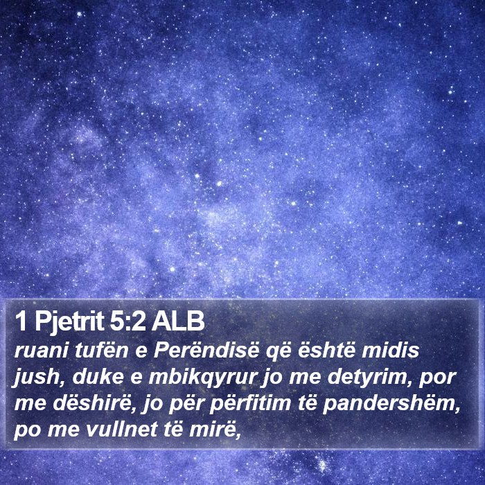 1 Pjetrit 5:2 ALB Bible Study