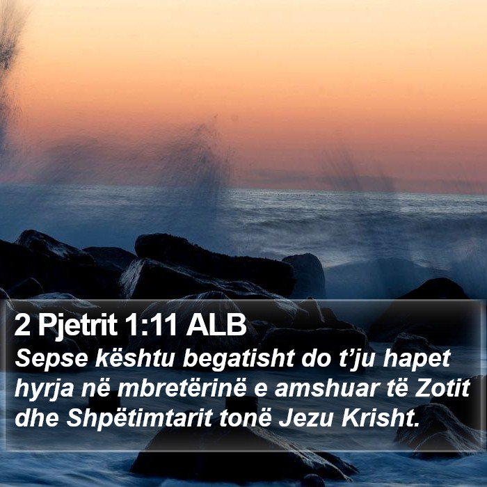 2 Pjetrit 1:11 ALB Bible Study