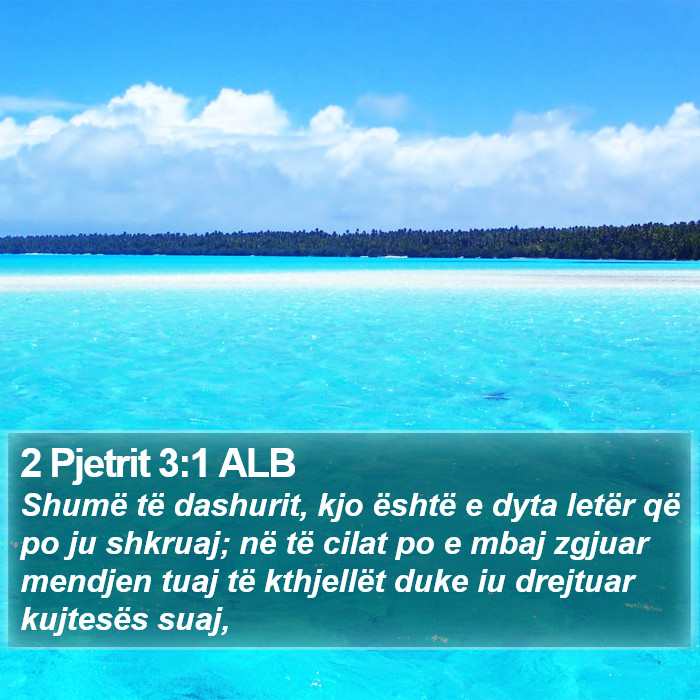 2 Pjetrit 3:1 ALB Bible Study