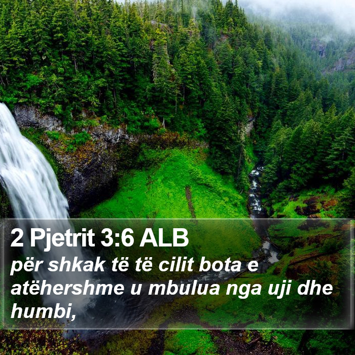 2 Pjetrit 3:6 ALB Bible Study