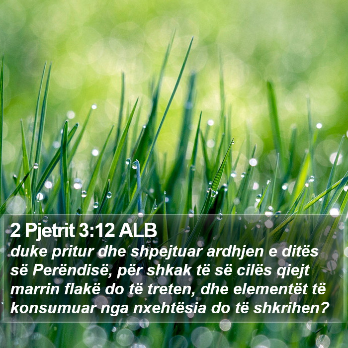 2 Pjetrit 3:12 ALB Bible Study