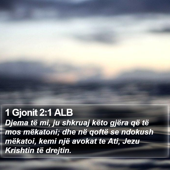 1 Gjonit 2:1 ALB Bible Study