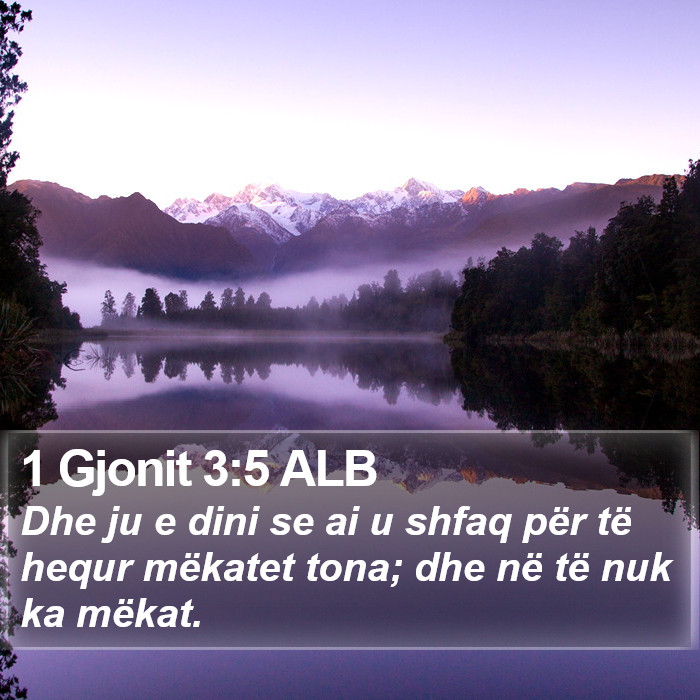 1 Gjonit 3:5 ALB Bible Study