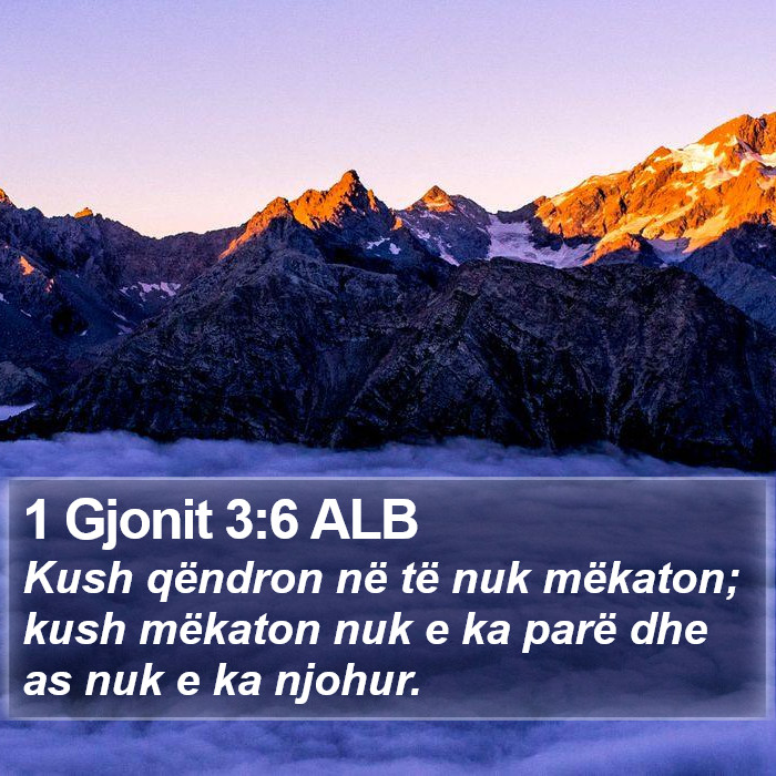 1 Gjonit 3:6 ALB Bible Study