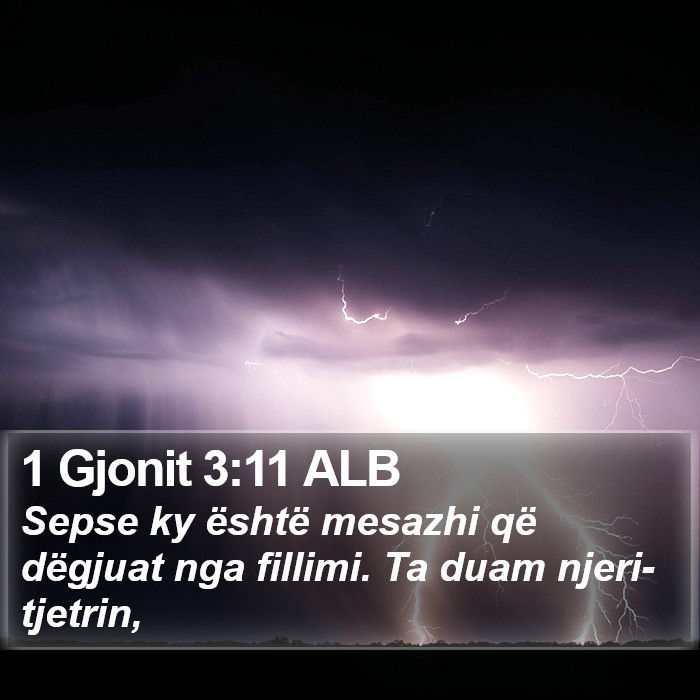 1 Gjonit 3:11 ALB Bible Study