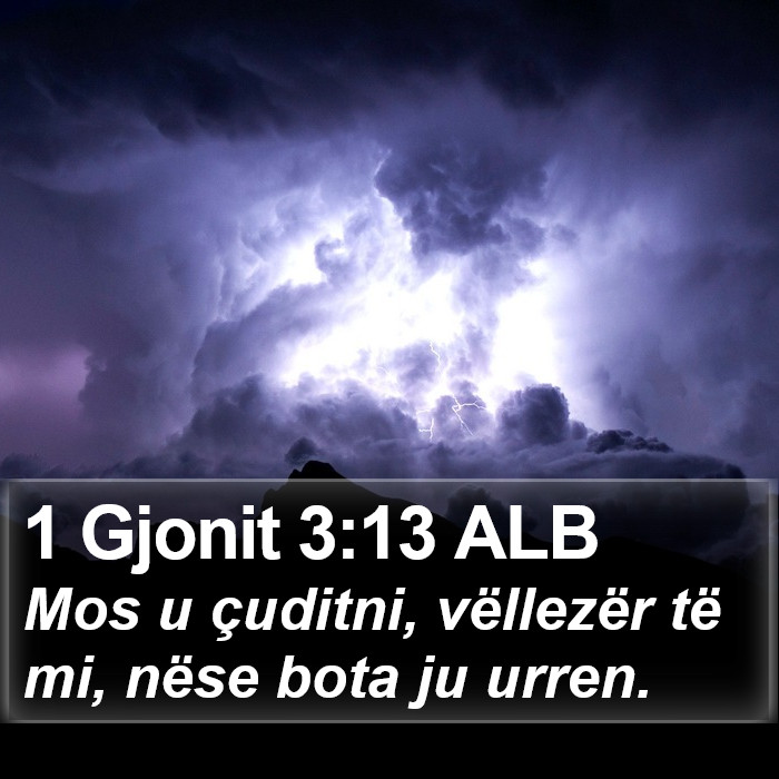 1 Gjonit 3:13 ALB Bible Study