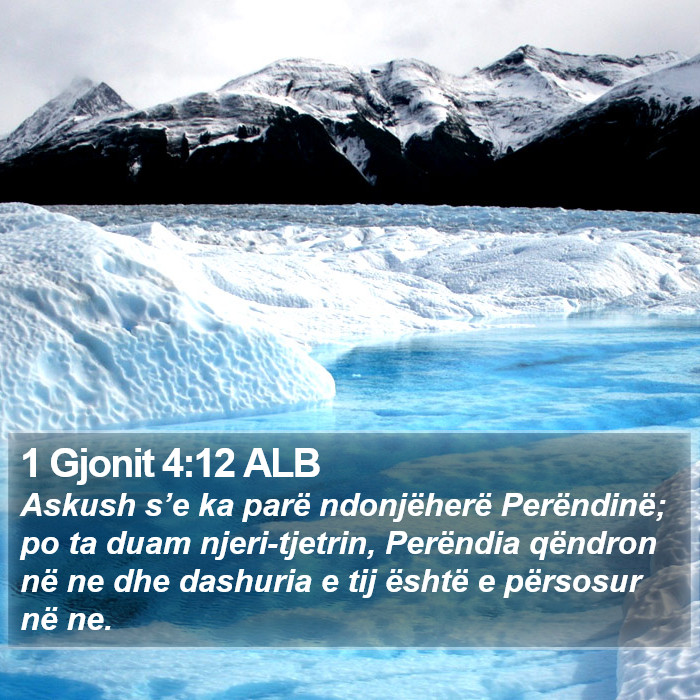 1 Gjonit 4:12 ALB Bible Study