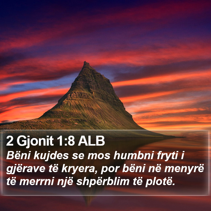 2 Gjonit 1:8 ALB Bible Study