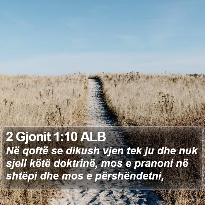 2 Gjonit 1:10 ALB Bible Study