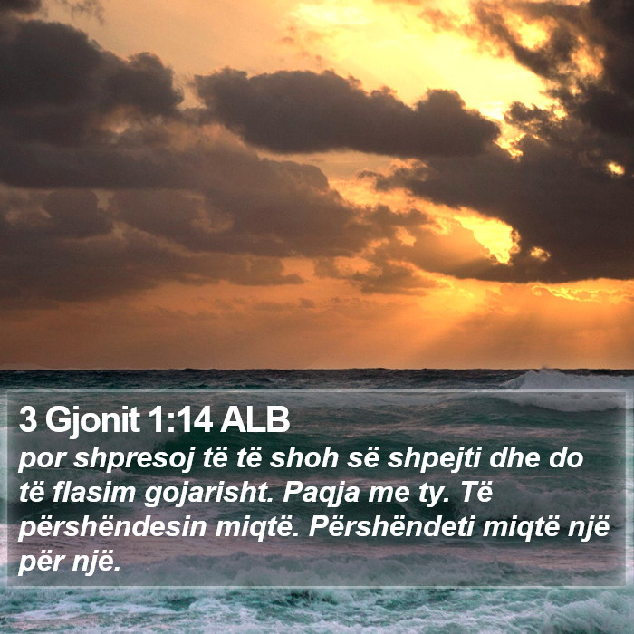 3 Gjonit 1:14 ALB Bible Study