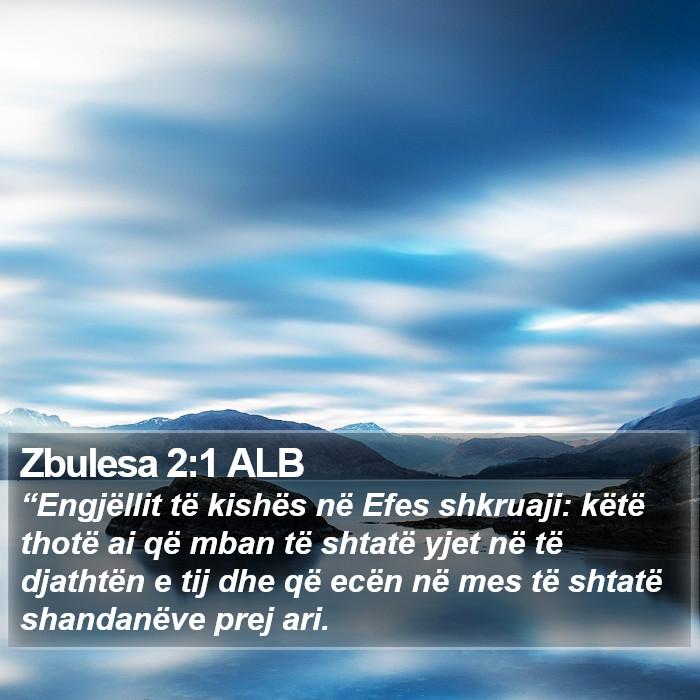 Zbulesa 2:1 ALB Bible Study