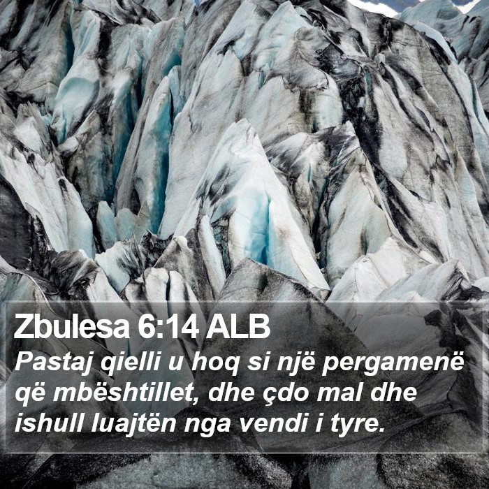 Zbulesa 6:14 ALB Bible Study