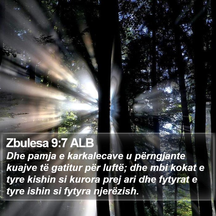 Zbulesa 9:7 ALB Bible Study