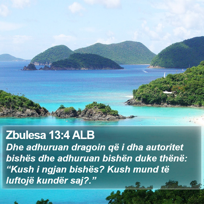 Zbulesa 13:4 ALB Bible Study