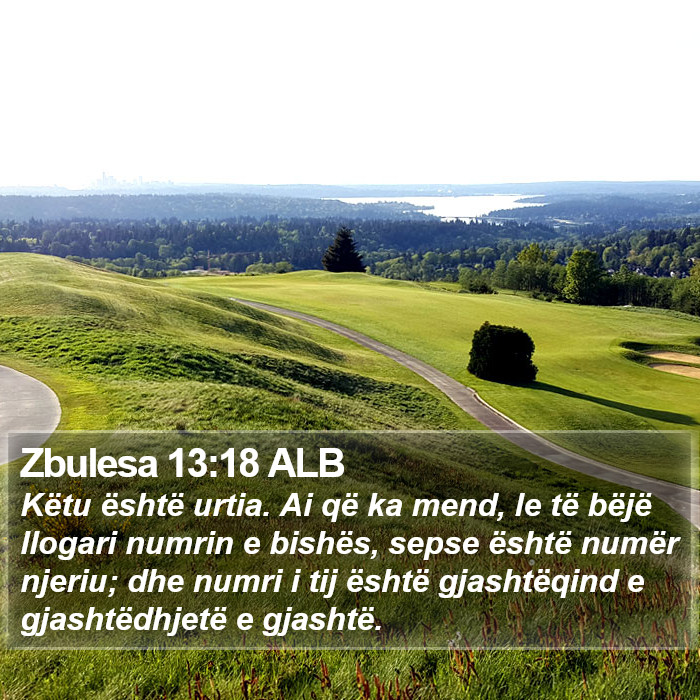 Zbulesa 13:18 ALB Bible Study