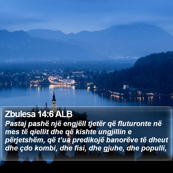 Zbulesa 14:6 ALB Bible Study