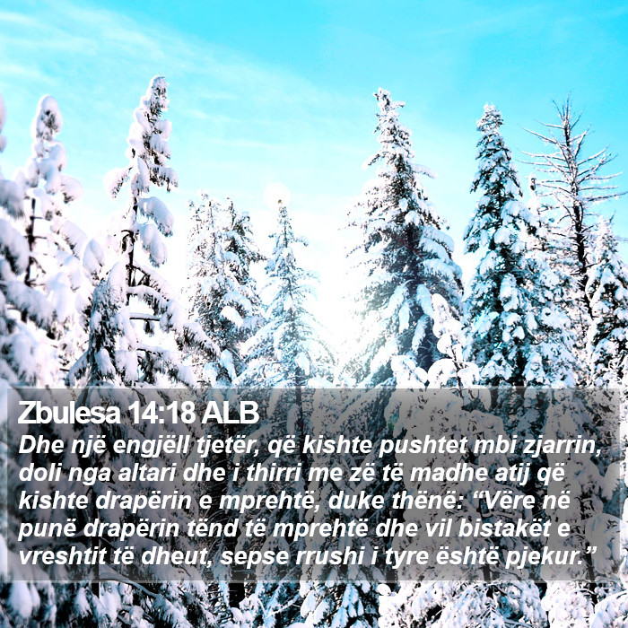 Zbulesa 14:18 ALB Bible Study