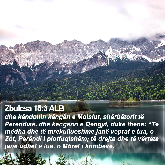 Zbulesa 15:3 ALB Bible Study