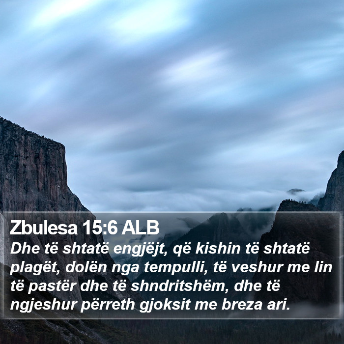 Zbulesa 15:6 ALB Bible Study