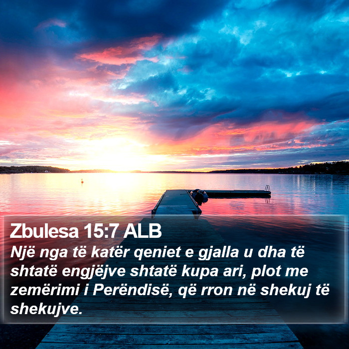 Zbulesa 15:7 ALB Bible Study