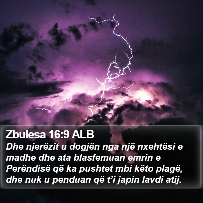 Zbulesa 16:9 ALB Bible Study