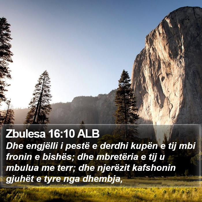 Zbulesa 16:10 ALB Bible Study