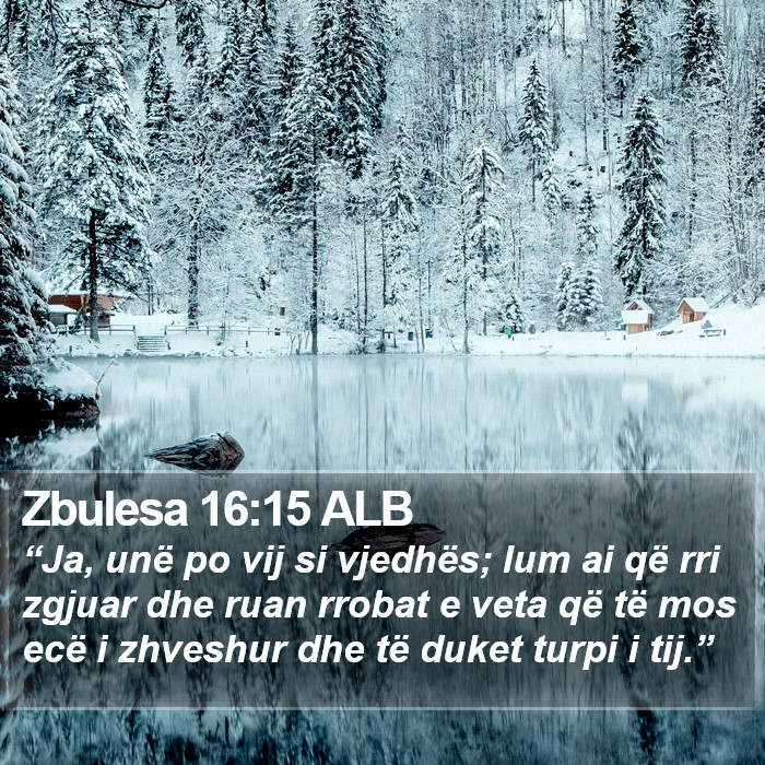 Zbulesa 16:15 ALB Bible Study