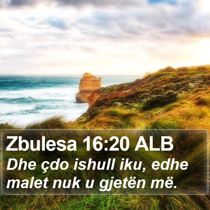 Zbulesa 16:20 ALB Bible Study