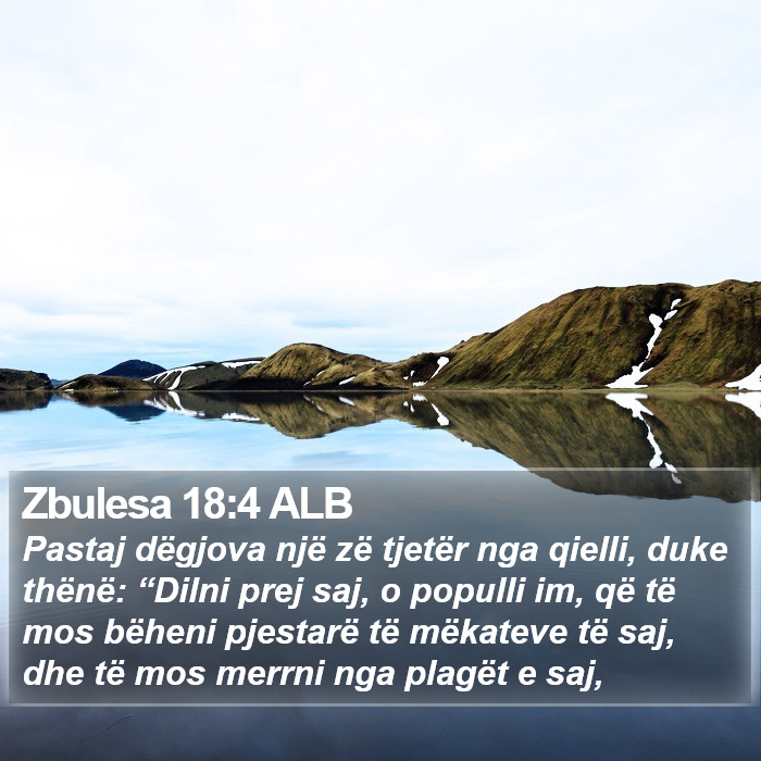 Zbulesa 18:4 ALB Bible Study