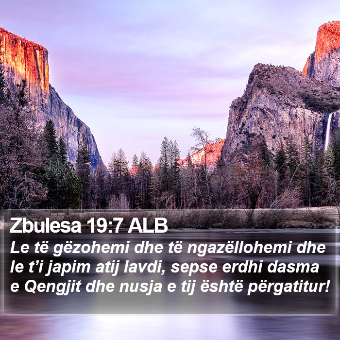 Zbulesa 19:7 ALB Bible Study