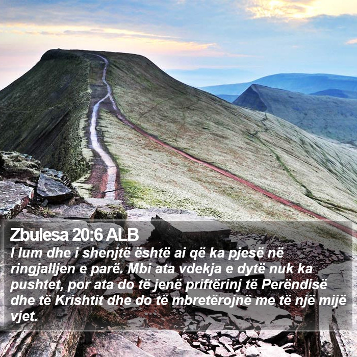 Zbulesa 20:6 ALB Bible Study