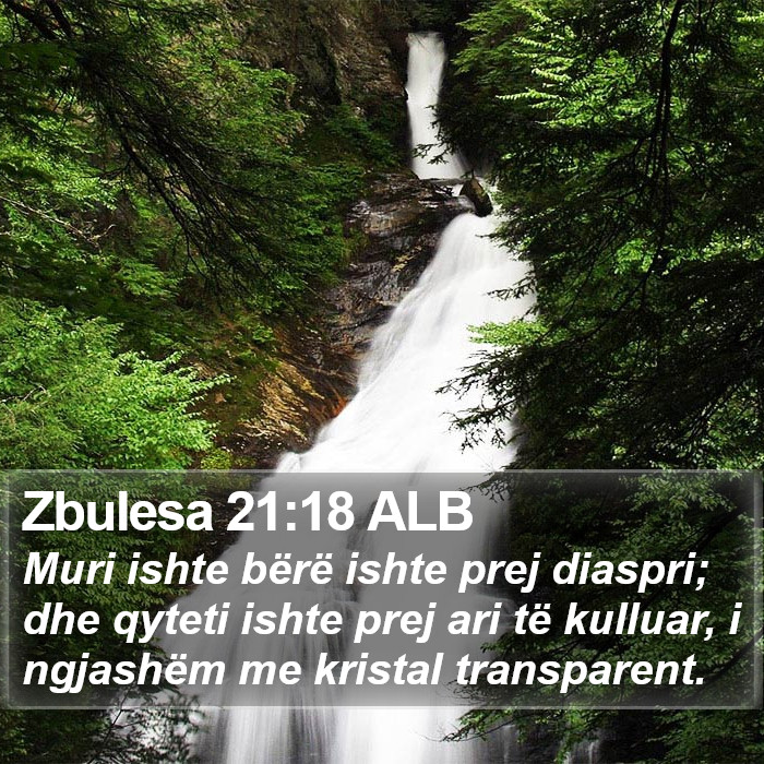 Zbulesa 21:18 ALB Bible Study