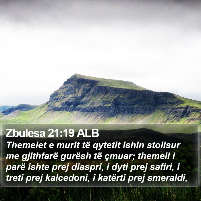 Zbulesa 21:19 ALB Bible Study