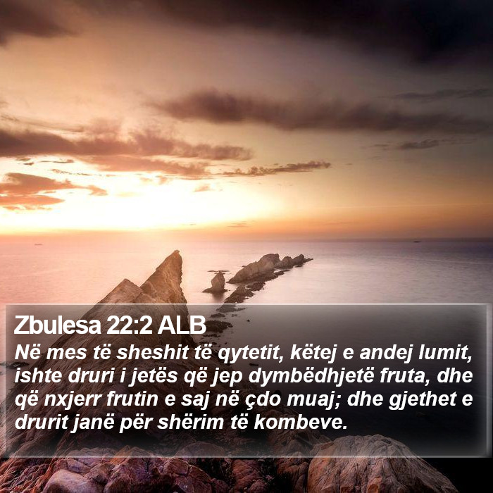 Zbulesa 22:2 ALB Bible Study