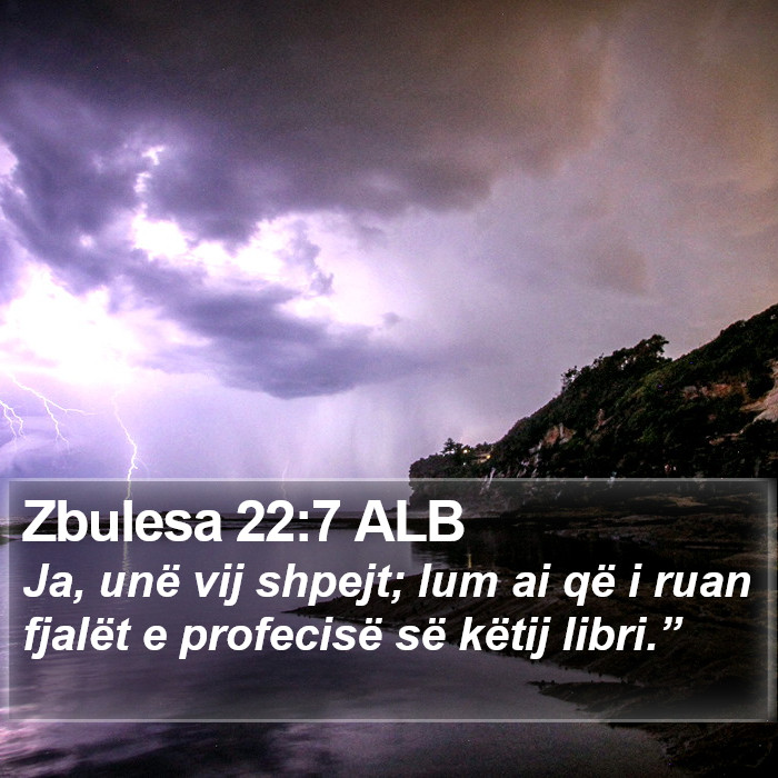 Zbulesa 22:7 ALB Bible Study