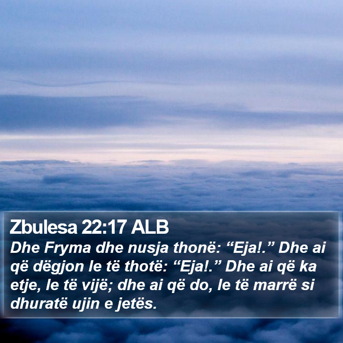 Zbulesa 22:17 ALB Bible Study